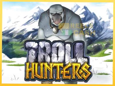 Troll Hunters акча үчүн оюн машинасы