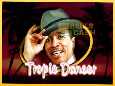 Tropic Dancer акча үчүн оюн машинасы