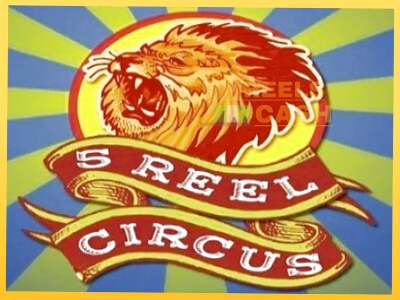 5 Reel Circus акча үчүн оюн машинасы