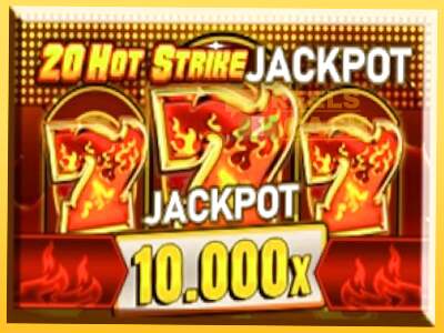 20 Hot Strike Jackpot акча үчүн оюн машинасы