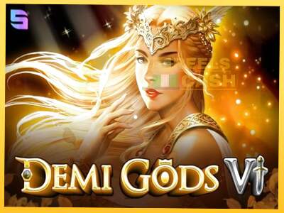 Demi Gods 6 акча үчүн оюн машинасы