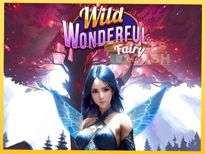 Wild Wonderful Fairy акча үчүн оюн машинасы