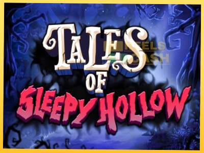 Tales of Sleepy Hollow акча үчүн оюн машинасы