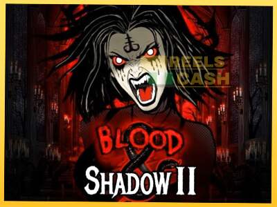 Blood & Shadow II акча үчүн оюн машинасы