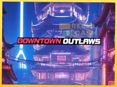 Downtown Outlaws акча үчүн оюн машинасы