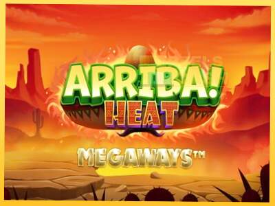 Arriba Heat Megaways акча үчүн оюн машинасы