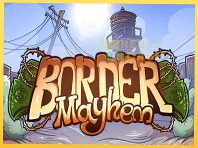 Border Mayhem акча үчүн оюн машинасы