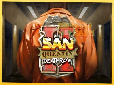 San Quentin II: Death Row акча үчүн оюн машинасы