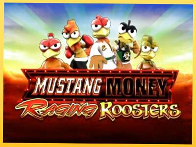 Mustang Money Raging Roosters акча үчүн оюн машинасы