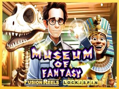 Museum of Fantasy Fusion Reels акча үчүн оюн машинасы