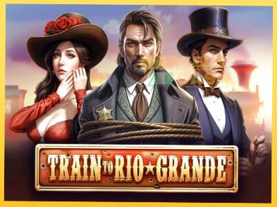 Train to Rio Grande акча үчүн оюн машинасы