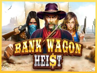 Bank Wagon Heist акча үчүн оюн машинасы