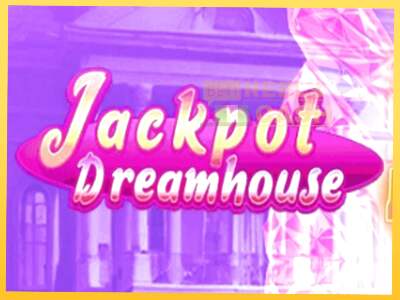 Jackpot Dreamhouse акча үчүн оюн машинасы