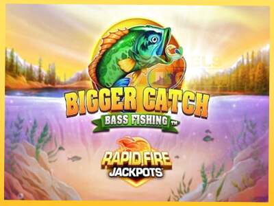 Bigger Catch Bass Fishing Rapid Fire Jackpots акча үчүн оюн машинасы