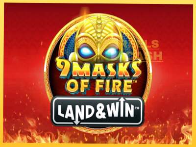 9 Masks of Fire Land & Win акча үчүн оюн машинасы