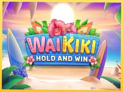 Waikiki Hold and Win акча үчүн оюн машинасы