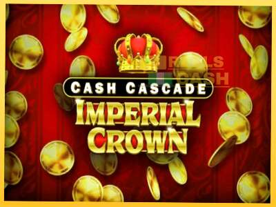 Cash Cascade Imperial Crown акча үчүн оюн машинасы