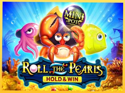 Roll The Pearls Hold & Win акча үчүн оюн машинасы