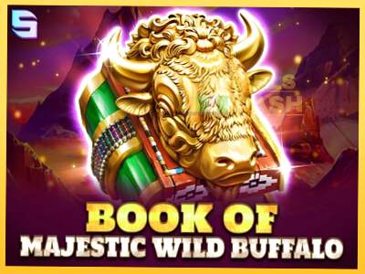 Book of Majestic Wild Buffalo акча үчүн оюн машинасы