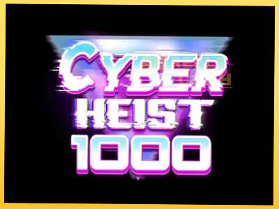 Cyber Heist 1000 акча үчүн оюн машинасы