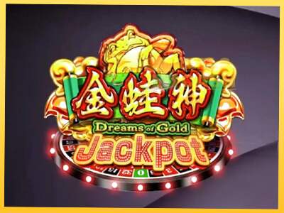 Dreams of Gold Jackpot акча үчүн оюн машинасы