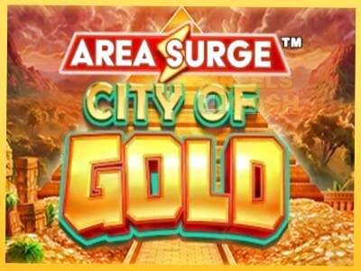 Area Surge City of Gold акча үчүн оюн машинасы