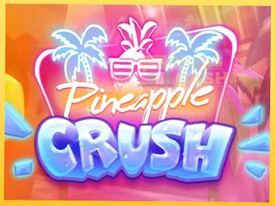 Pineapple Crush акча үчүн оюн машинасы