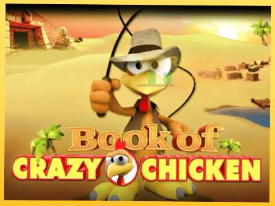 Book of Crazy Chicken акча үчүн оюн машинасы