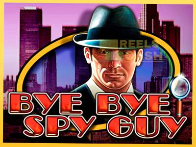 Bye Bye Spy Guy акча үчүн оюн машинасы